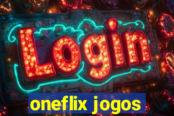 oneflix jogos